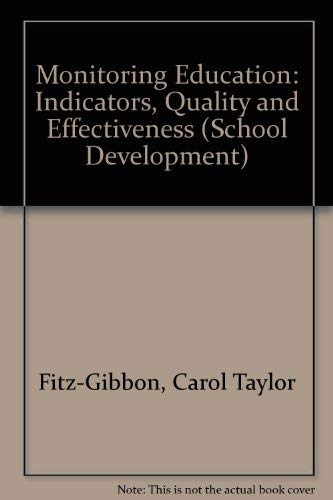 Stock image for Monitoring Education: Indicators, Quality and Effectiveness (School Development) for sale by PAPER CAVALIER US