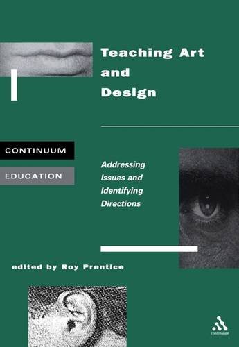 9780304330720: Teaching Art and Design: Addressing Issues and Identifying Directions (Cassell Education)