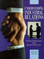 Understanding Industrial Relations (9780304330836) by Farnham, David; Pimlott, John