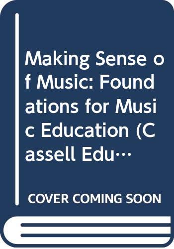 Making Sense of Music: Foundations for Music Education (Cassell Education) (9780304330843) by Durrant, Colin; Welch, Graham