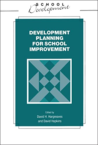9780304331031: Development Planning for School Improvement (School Development)