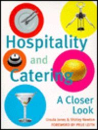 Beispielbild fr Hospitality and Catering : A Closer Look zum Verkauf von Better World Books