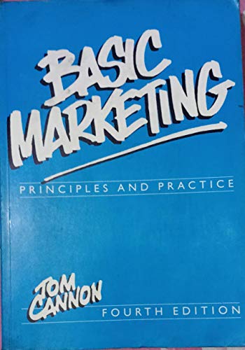 Basic Marketing: Principles and Practice (9780304332212) by Cannon, Tom