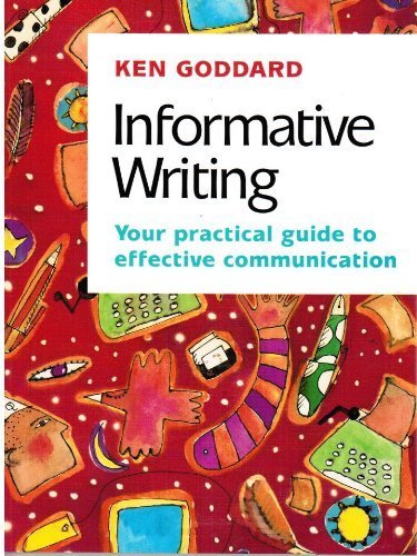 Stock image for Informative Writing: Your Practical Guide to Effective Communication for sale by WorldofBooks