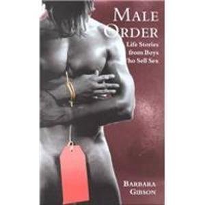 Beispielbild fr Male Order: Life Stories from Boys Who Sell Sex (Lesbian & gay studies) zum Verkauf von WorldofBooks