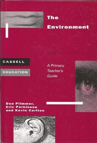 Stock image for The Environment: A Primary Teacher's Guide (Cassell Education) for sale by Y-Not-Books