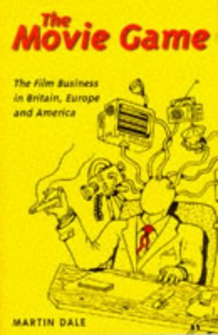 Beispielbild fr The Movie Game: The Film Business in Britain, Europe and America zum Verkauf von ThriftBooks-Atlanta