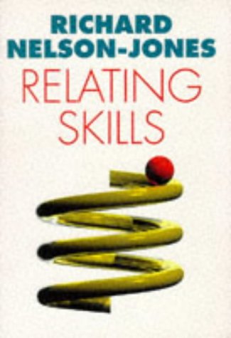 Imagen de archivo de Relating Skills: Practical Guide to Effective Personal Relationships a la venta por WorldofBooks