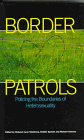 9780304334780: Border Patrols: Policing the Boundaries of Heterosexuality: Policing Sexual Boundaries