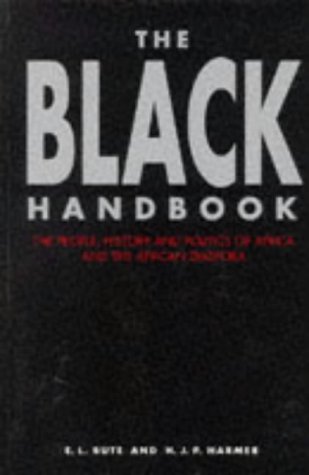 9780304335435: The Black Handbook: The People, History and Politics of Africa and the African Diaspora