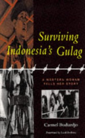Stock image for Surviving Indonesia's Gulag: A Western Woman Tells Her Story (Global Issues) for sale by WorldofBooks