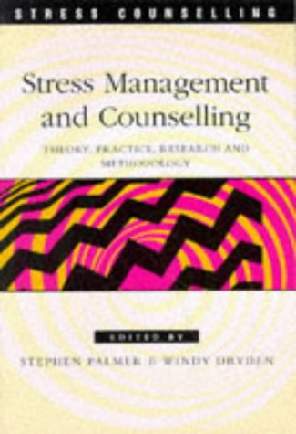 Imagen de archivo de Stress Management and Counselling: Theory, Practice, Research and Methodology (Stress Counselling) a la venta por WorldofBooks