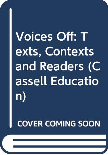 Imagen de archivo de Voices Off : Texts, Contexts and Readers a la venta por Better World Books: West