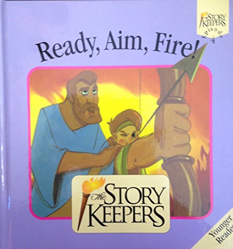 Imagen de archivo de Ready, Aim, Fire (Storykeepers: Younger Readers) a la venta por AwesomeBooks