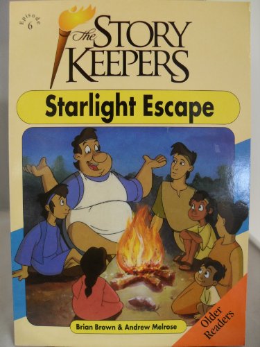Stock image for Starlight Escape: No. 5 (Storykeepers: Older Readers) for sale by WorldofBooks