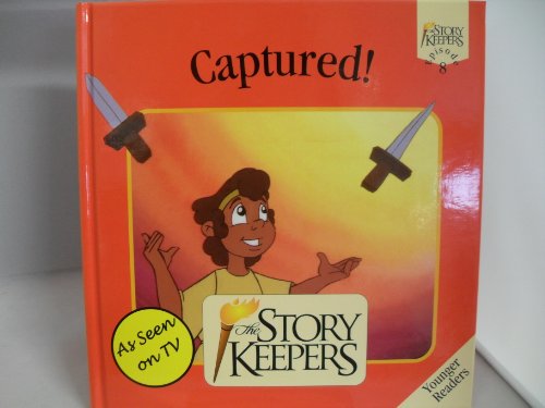 Stock image for Captured! (Storykeepers: Younger Readers) for sale by AwesomeBooks