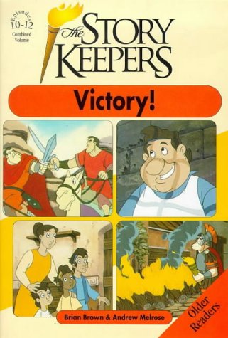 Imagen de archivo de The Storykeepers: Victory Episode 12 (The story keepers - older readers series) a la venta por Brit Books