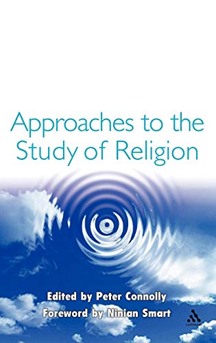 9780304337101: Approaches to the Study of Religion