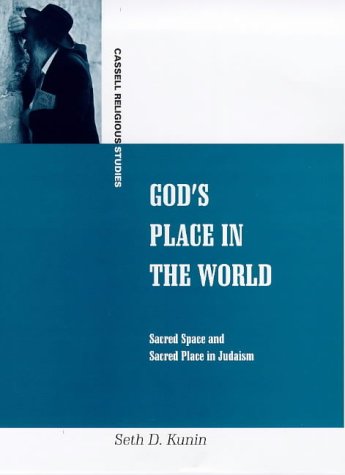 Beispielbild fr God's Place in the World: Sacred Space and Sacred Place in Judaism (Cassell Religious Studies) zum Verkauf von Antiquariaat Hovingh