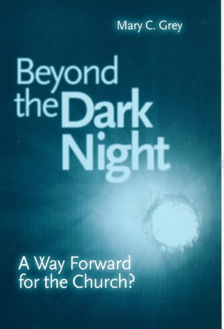 Beispielbild fr Beyond the Dark Night: Way Forward for the Church? zum Verkauf von WorldofBooks