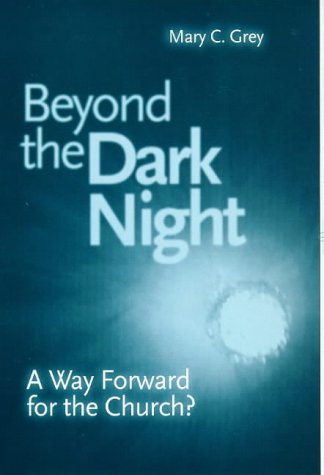 Stock image for Beyond the Dark Night: Way Forward for the Church? for sale by Brit Books