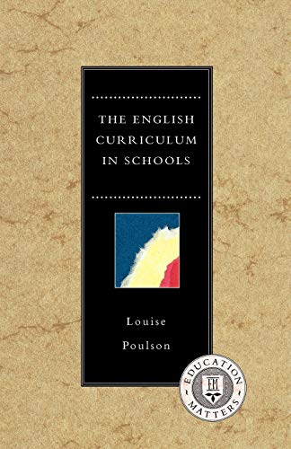 Stock image for English Curriculum in Schools (Education Matters) for sale by Powell's Bookstores Chicago, ABAA