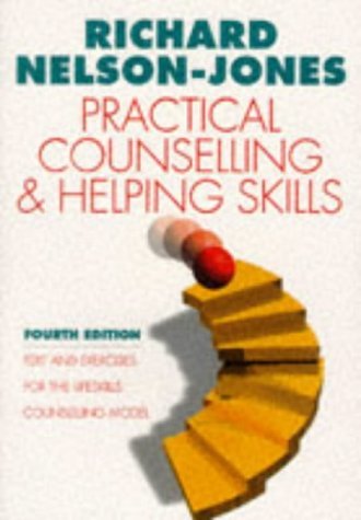 Practical Counselling and Helping Skills: Texts and Exercises for the Lifeskills Counselling Model (9780304338313) by Nelson-Jones, Richard