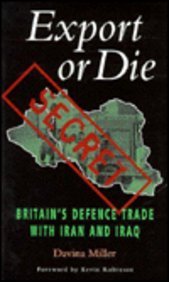 9780304338535: Export or Die: Britain's Defence Trade with Iran and Iraq (Global Issues)