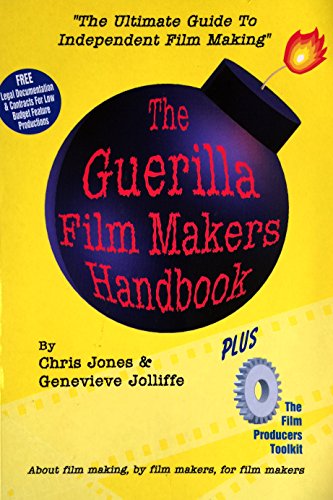 Beispielbild fr The Guerilla Film Maker's Handbook: With the Film Producer's Legal Toolkit zum Verkauf von WorldofBooks