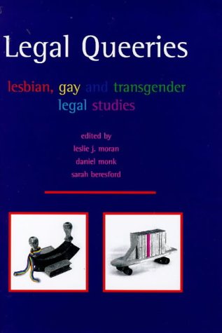 Imagen de archivo de Legal Queeries : Lesbian, Gay and Transgender Legal Studies a la venta por Better World Books