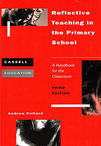 Reflective Teaching in the Primary School: A Handbook for the Classroom (9780304338702) by ANDREW POLLARD. SARAH TANN