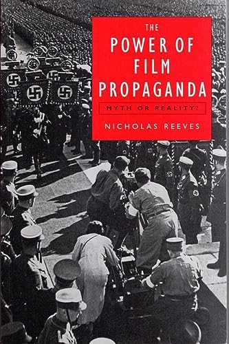 Beispielbild fr Power of Film Propaganda : Myth or Reality? zum Verkauf von Better World Books