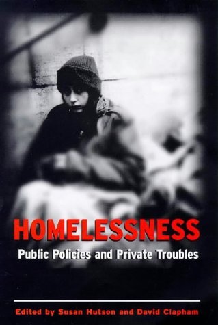 Beispielbild fr Homelessness : Public Policies and Private Troubles zum Verkauf von Better World Books