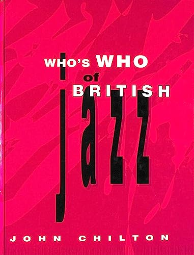 9780304339099: Who's Who of British Jazz (Bayou)
