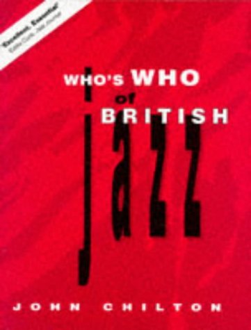 Stock image for Who's Who of British Jazz (Bayou S.) for sale by WorldofBooks