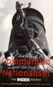 9780304339396: The Fall of Communism and the Rise of Nationalism: The Index Reader (Index Readers)