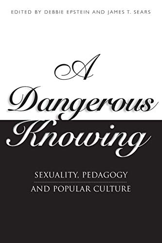 Beispielbild fr A dangerous knowing : sexuality, pedagogy and popular culture. zum Verkauf von Kloof Booksellers & Scientia Verlag