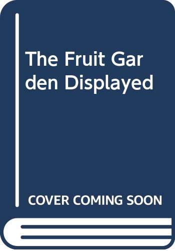 9780304340163: The Fruit Garden Displayed