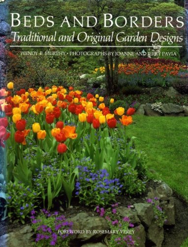 Beds and Borders: Traditional and Original Garden Designs - Wendy B Murphy