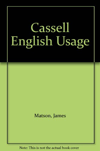 Beispielbild fr Cassell's English Usage: A Handbook of Grammar, Vocabulary and Style zum Verkauf von AwesomeBooks