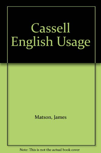 Stock image for Cassell's English Usage: A Handbook of Grammar, Vocabulary and Style for sale by AwesomeBooks