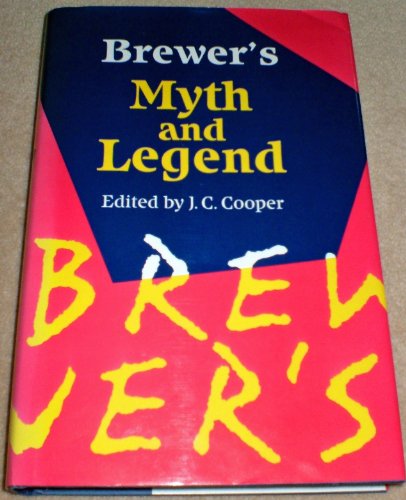 Stock image for Brewer's Book of Myth and Legend (Brewer's S.) for sale by AwesomeBooks