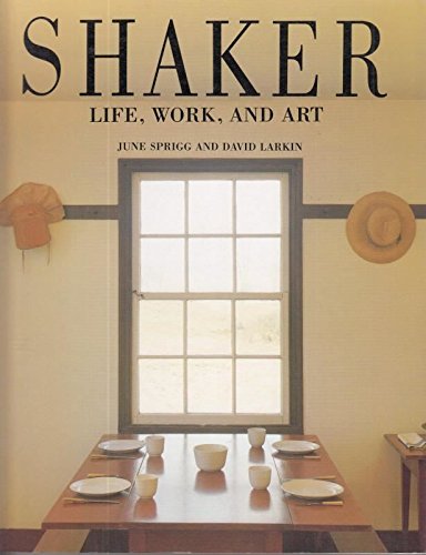 Beispielbild fr Shaker: Life, Work and Art zum Verkauf von WorldofBooks