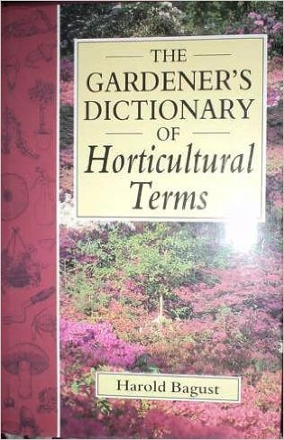 Stock image for The Gardener's Dictionary of Horticultural Terms for sale by Better World Books: West