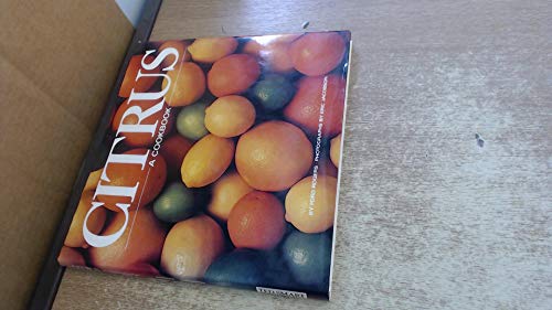 Beispielbild fr Citrus: A Cookbook zum Verkauf von Ammareal