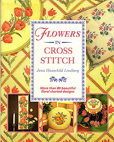 Imagen de archivo de Flowers in Cross Stitch a la venta por Goodwill