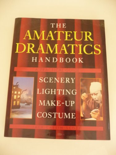 Beispielbild fr Amateur Dramatics Handbook: A Practical Guide zum Verkauf von WorldofBooks