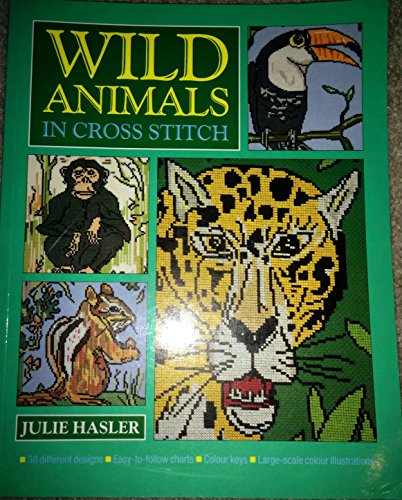 Imagen de archivo de Wild Animals in Cross Stitch: Wildlife Designs from Around the World a la venta por WorldofBooks