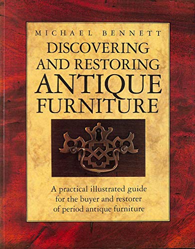 Beispielbild fr Discovering and Restoring Antique Furniture zum Verkauf von Better World Books