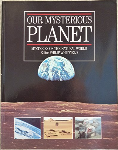 Imagen de archivo de Our Mysterious Planet: Mysteries of the Natural World a la venta por AwesomeBooks